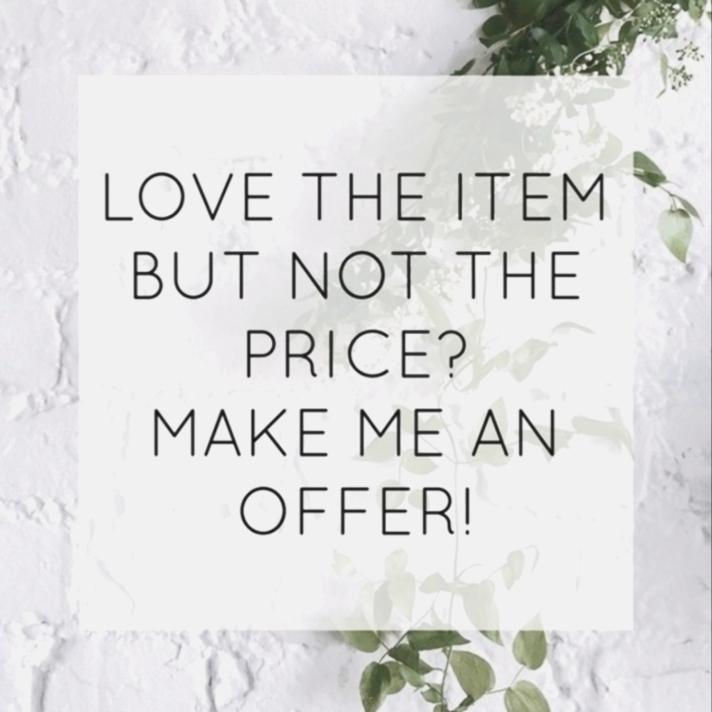 Reasonable Offers Welcome!